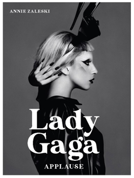 Hardcover Lady Gaga: Applause Book