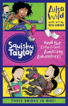 Paperback Squishy Taylor and the Even More Amazing Adventures Book