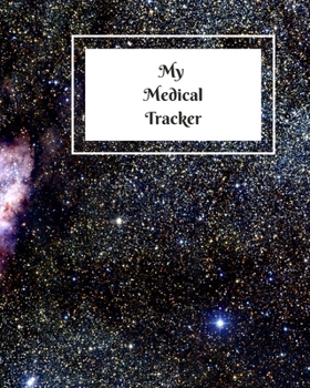 Paperback My Medical Tracker: An undated comprehensive medical planner for your year's medical needs Book