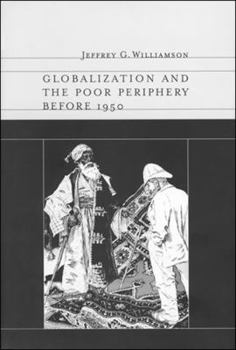 Paperback Globalization and the Poor Periphery Before 1950 Book
