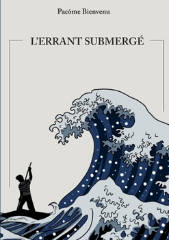 Paperback L'errant submergé [French] Book
