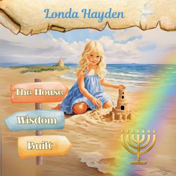 Paperback The House Wisdom Built Book