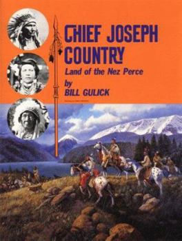 Hardcover Chief Joseph Country: Land of the Nez Perce Book