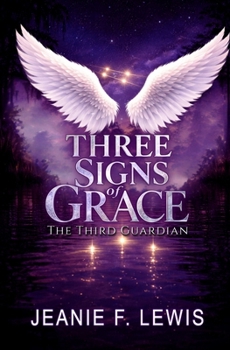 Paperback Three Signs of Grace: The Third Guardian Book