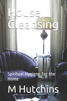 Paperback House Cleansing: Spiritual Hygiene for the Home Book