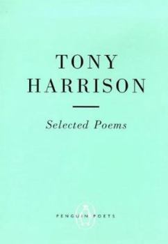 Paperback Selected Poems of Tony Harrison Book