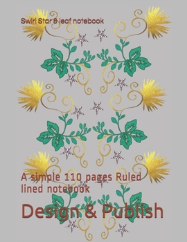 Paperback Swirl Star & leaf notebook: A simple 110 pages Ruled lined notebook Book