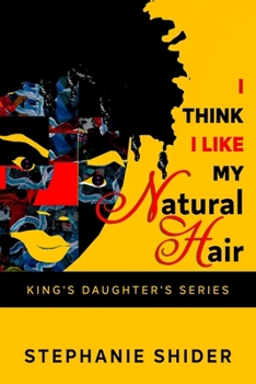 Paperback I Think I Like My Natural Hair Book