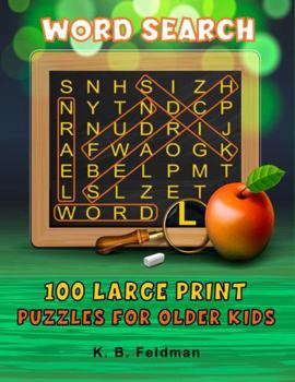 Paperback Word Search: 100 Large Print Puzzles for Older Kids Book