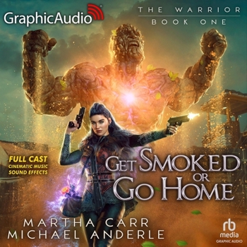 MP3 CD Get Smoked or Go Home [Dramatized Adaptation]: The Warrior 1 Book