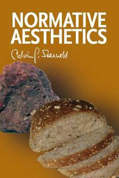 Paperback Normative Aesthetics: Sundry Writings and Occasional Lectures Book