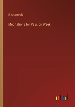 Paperback Meditations for Passion Week Book