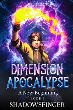 Paperback Dimension Apocalypse Book 1: A New Beginning Book