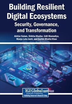 Paperback Building Resilient Digital Ecosystems: Security, Governance, and Transformation Book