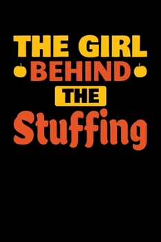 Paperback The Girl Behind the Stuffing: Journal / Notebook / Diary Gift - 6"x9" - 120 pages - White Lined Paper - Matte Cover Book