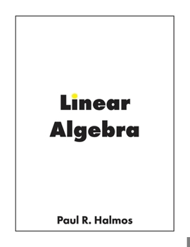 Paperback Linear Algebra: Finite-Dimensional Vector Spaces Book