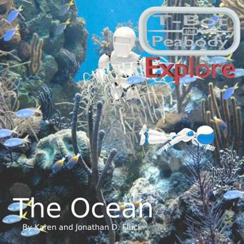 Paperback T-Bot and Peabody Explore the Ocean Book