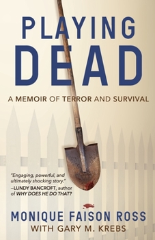 Paperback Playing Dead: A Memoir of Terror and Survival Book