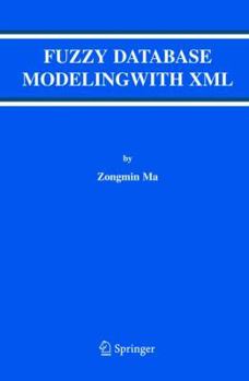 Paperback Fuzzy Database Modeling with XML Book