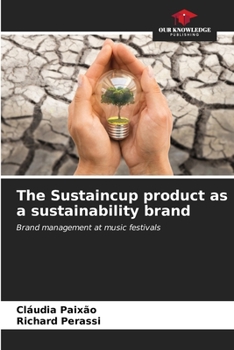 Paperback The Sustaincup product as a sustainability brand Book