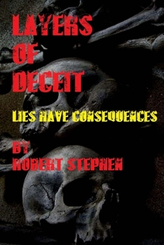Paperback Layers of Deceit: Lies Have Consequences Book