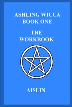 Paperback Ashling Wicca, Book One: The Workbook Book