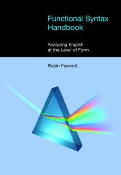 Paperback Functional Syntax Handbook: Analyzing English at the Level of Form Book