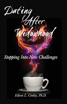 Paperback Dating After Widowhood: Stepping Into New Challenges Book