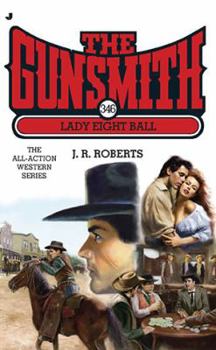 Lady Eight Ball - Book #346 of the Gunsmith