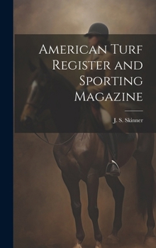 Hardcover American Turf Register and Sporting Magazine Book