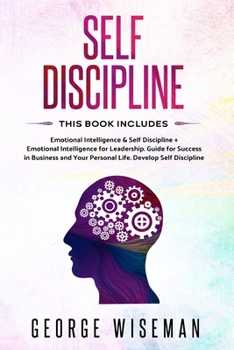 Paperback Self Discipline: Practical Self Development Guide for Success in Business and Your Personal Life. How to Analyze People, Manipulation, Book