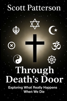 Paperback Through Death's Door: Exploring What Really Happens When We Die Book