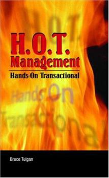 Paperback H.O.T. Management: Hands-On Transactional Book