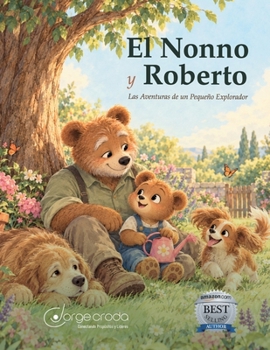 El Nonno y Roberto: Las Aventuras de un Pequeño Explorador (Spanish Edition)
