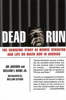 Paperback Dead Run: The Shocking Story of Dennis Stockton and Life on Death Row in America Book