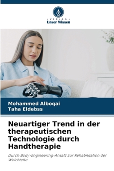 Paperback Neuartiger Trend in der therapeutischen Technologie durch Handtherapie [German] Book