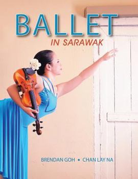 Paperback Ballet in Sarawak Book