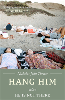 Paperback Hang Him When He Is Not There Book