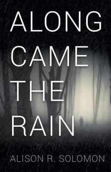 Paperback Along Came the Rain Book