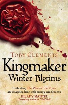 Winter Pilgrims - Book #1 of the Kingmaker