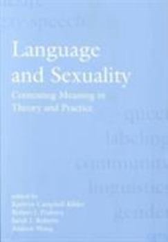 Paperback Language and Sexuality: Contesting Meaning in Theory and Practice Book