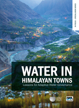 Paperback Water in Himalayan Towns: Lessons for Adaptive Water Governance Book