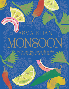 Hardcover Monsoon: Delicious Indian Recipes for Every Day and Season Book