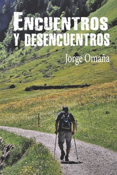 Paperback Encuentros y desencuentros: Un día sin lacitos [Spanish] Book