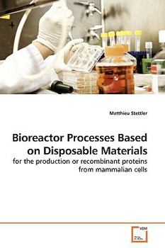 Paperback Bioreactor Processes Based on Disposable Materials Book