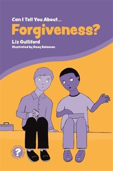 Can I Tell You About Forgiveness?: A Helpful Introduction for Everyone - Book  of the Can I Tell You About...?