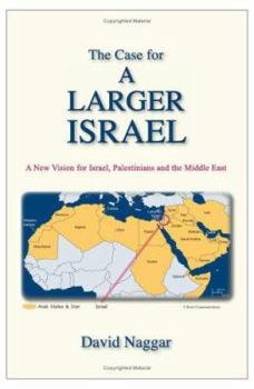 Paperback The Case for a Larger Israel Book