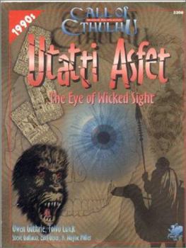 Utatti Asfet: The Eye of Wicked Sight (Call of Cthulhu Roleplaying) - Book  of the Call of Cthulhu RPG