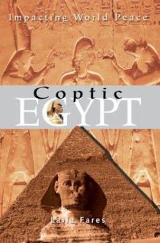 Coptic Egypt: Impacting World Peace