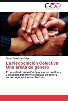 La Negociacion Colectiva. Una Arista de Genero